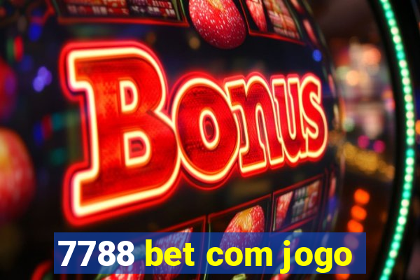 7788 bet com jogo